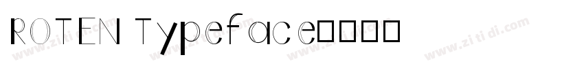 ROTEN Typeface字体转换